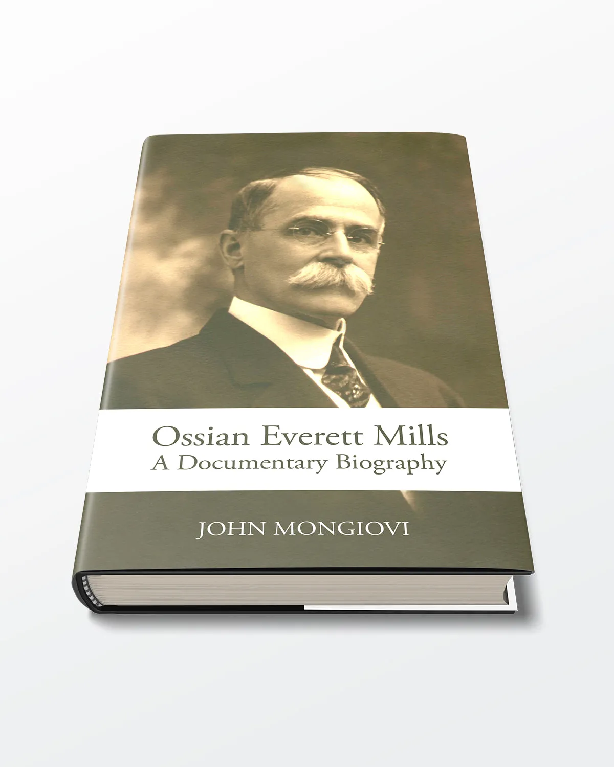 Ossian Everett Mills: A Documentary Biography